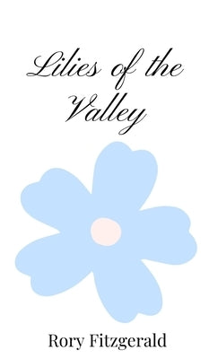 Lilies of the Valley by Fitzgerald, Rory