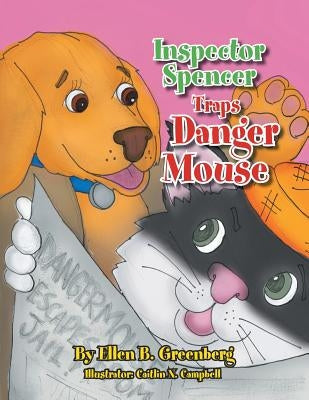 Inspector Spencer Traps Danger Mouse by Greenberg, Ellen B.
