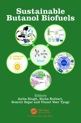Sustainable Butanol Biofuels by Singh, Anita