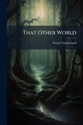 That Other World by Cumberland, Stuart