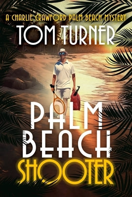 Palm Beach Shooter by Turner, Tom