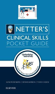 Netter's Clinical Skills: Pocket Guide by Rosenberg, Ilene L.