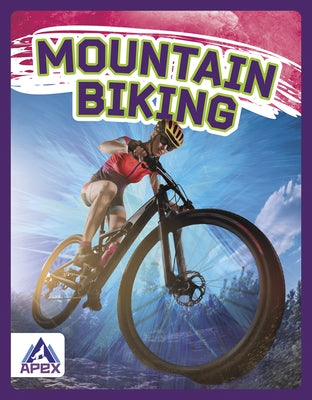 Mountain Biking by Gaertner, Meg