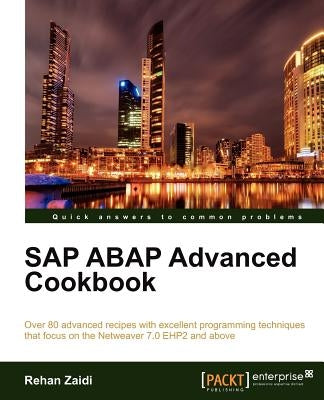 SAP ABAP Advanced Cookbook by Zaidi, Rehan