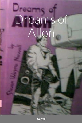 Dreams of Allon by Newell, Steven