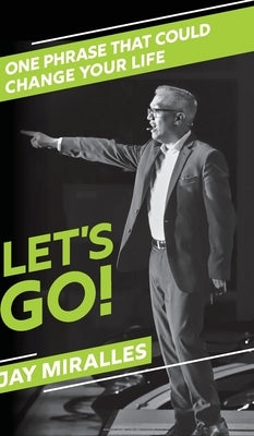 Let's Go! by Miralles, Jay