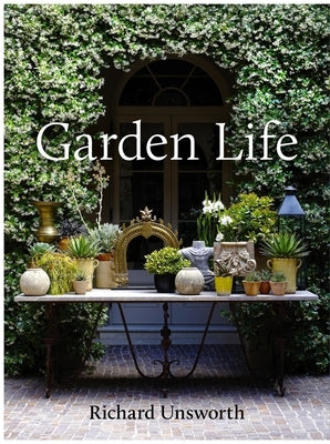 Garden Life by Unsworth, Richard