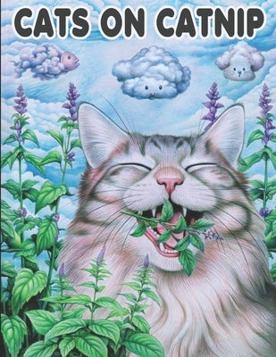 Cats On Catnip: A Psychedelic Coloring Book Journey by Press, Mighty Paws