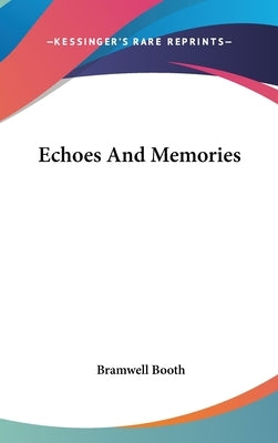Echoes And Memories by Booth, Bramwell