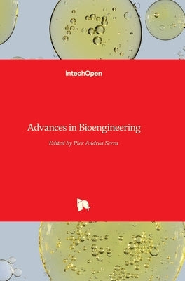 Advances in Bioengineering by Serra, Pier Andrea