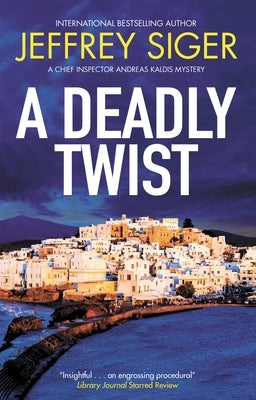 A Deadly Twist by Siger, Jeffrey
