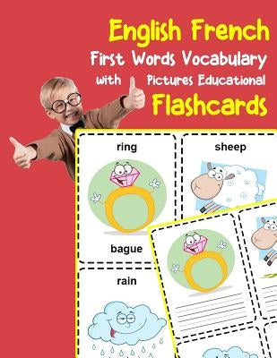 English French First Words Vocabulary with Pictures Educational Flashcards: Fun flash cards for infants babies baby child preschool kindergarten toddl by Zone, Brighter