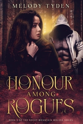 Honour Among Rogues by Tyden, Melody