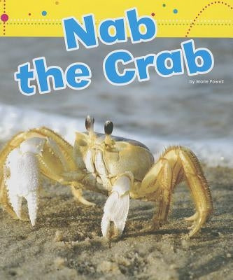 Nab the Crab by Powell, Marie