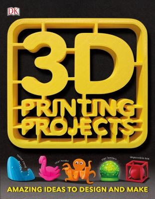 3D Printing Projects by DK