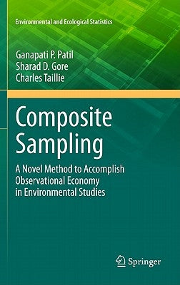 Composite Sampling: A Novel Method to Accomplish Observational Economy in Environmental Studies by Patil, Ganapati P.