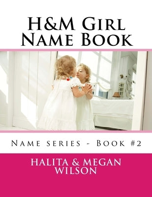 H&M Girl Name Book by Wilson, Megan