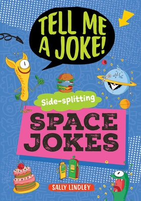 Side-Splitting Space Jokes by Lindley, Sally