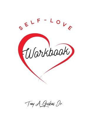 Self-Love Workbook by Gaskins Jr, Tony