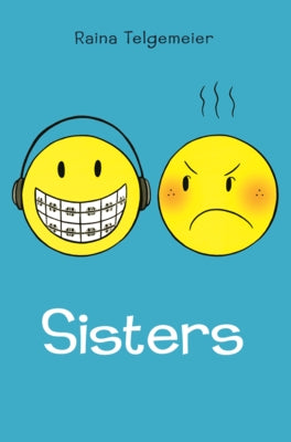 Sisters by Telgemeier, Raina