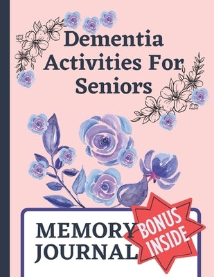 Dementia Activities For Seniors: Dementia Journal Book: Inside With Coloring Sudoku Grid To Grid Drawing Activities. by Publishing, Lost Marbles