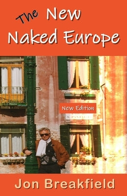 New Naked Europe by Breakfield, Jon