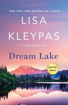 Dream Lake: A Friday Harbor Novel by Kleypas, Lisa