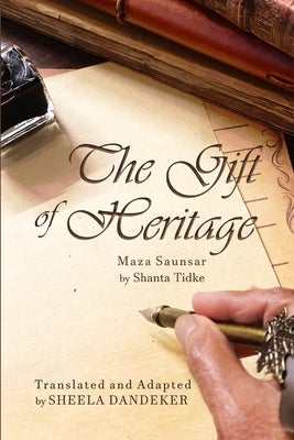 The Gift of Heritage by Dandeker, Sheela