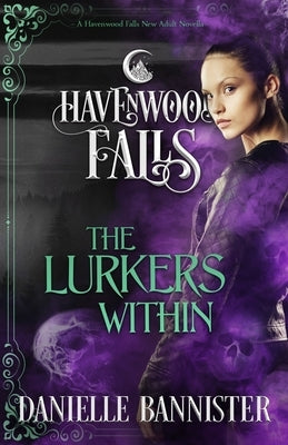 The Lurkers Within: (A Havenwood Falls Novella) by Havenwood Falls Collective