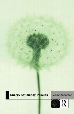 Energy Efficiency Policies by Anderson, Victor