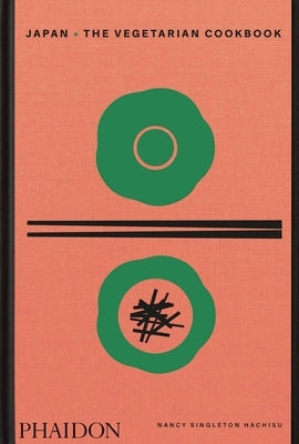 Japan, the Vegetarian Cookbook by Hachisu, Nancy Singleton