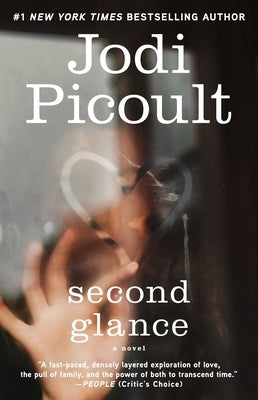 Second Glance by Picoult, Jodi