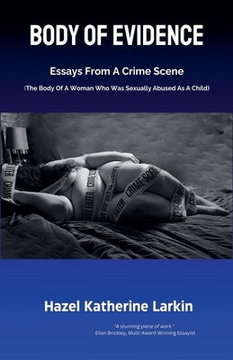 Body of Evidence by Larkin, Hazel Katherine