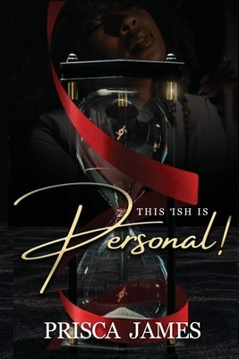 This 'Ish is Personal by James, Prisca