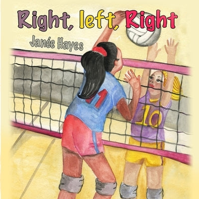 Right, Left, Right by Hayes, Janée