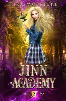 Jinn Academy: Year Two by Moericke, Kira
