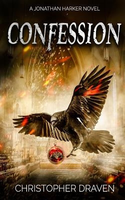 Confession: A Jonathan Harker Novel: Supernatural Thriller by Draven, Christopher