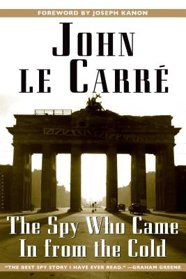 The Spy Who Came in from the Cold by Le Carré, John