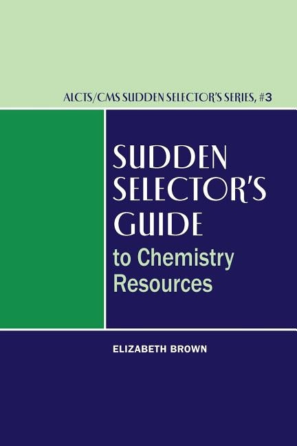Sudden Sel's Chemistry Resources by Brown, Elizabeth