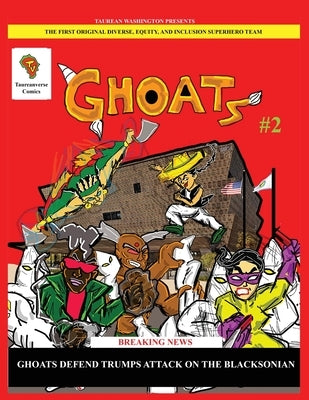 GHOATS #2 - Operation MAGA Blacksonian Takeover by Washington, Taurean