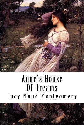 Anne's House Of Dreams by Montgomery, Lucy Maud