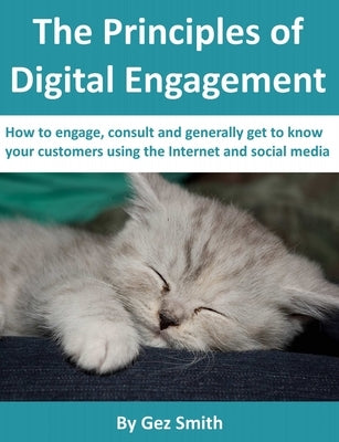 The Principles of Digital Engagement by Smith, Gez