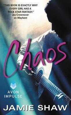 Chaos: Mayhem Series #3 by Shaw, Jamie