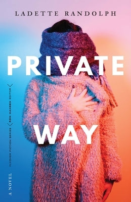 Private Way by Randolph, Ladette