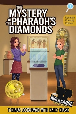 The Mystery of the Pharaoh's Diamonds (Book 1) - Dyslexia-Friendly Edition: Ava & Carol Detective Agency by Lockhaven, Thomas