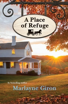 A Place of Refuge by Giron, Marlayne