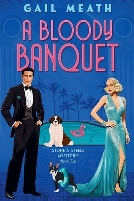 A Bloody Banquet by Meath, Gail