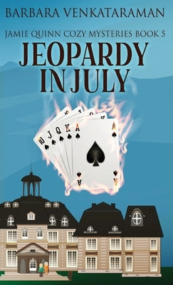 Jeopardy In July by Venkataraman, Barbara