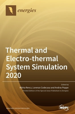 Thermal and Electro-thermal System Simulation 2020 by Rencz, Márta