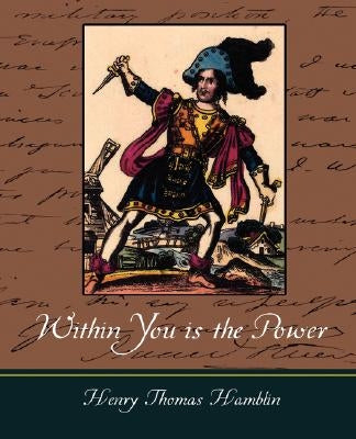 Within You Is the Power by Henry Thomas Hamblin, Thomas Hamblin